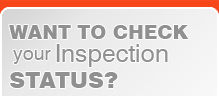 Want to Check your Inspection Status?
